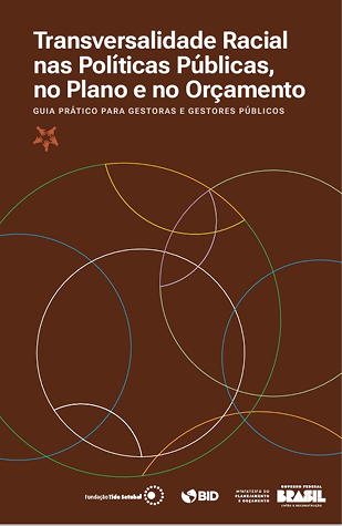 Trata-se da capa do guia 'Transversalidade Racial nas Políticas Públicas, no Plano e no Orçamento - Guia prático para gestoras e gestores'. A imagem contém um ícone com cinco mãos dadas e e detalhes gráficos com linhas parcialmente esféricas e multicoloridas.